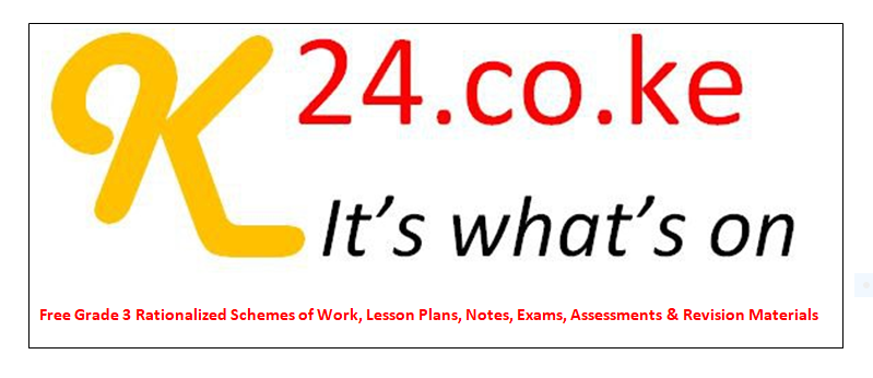 Free Grade 3 Rationalized Schemes of Work, Lesson Plans, Notes, Exams, Assessments & Revision Materials