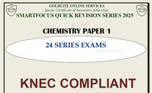 KCSE 2025 Smartfocus Quick Revision Exams